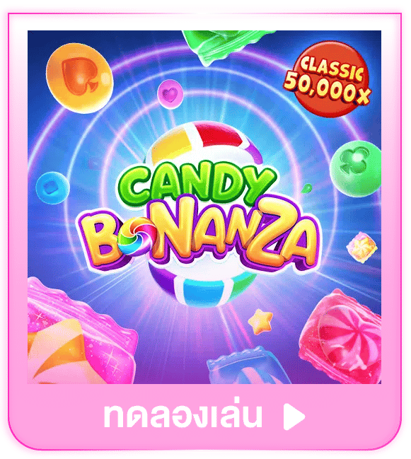 ทดลองเล่น Candy Bonanza